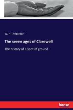 seven ages of Clarewell af W H Anderdon