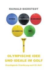 Olympische Idee und Ideale im Golf af Rainald Bierstedt