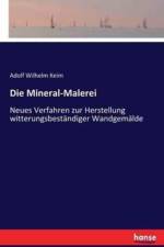 Die Mineral-Malerei af Adolf Wilhelm Keim