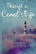 Through a Camel's Eye af Dorothy Johnston