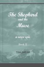 Shepherd and the Muse - Book II af Traumear