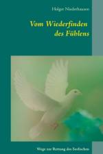 Vom Wiederfinden des Fuhlens af Holger Niederhausen
