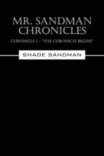 Mr. Sandman Chronicles af Shade Sandman