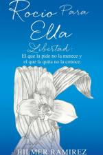 Rocio Para Ella af Hilmer Ramirez