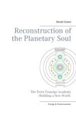Reconstruction of the Planetary Soul