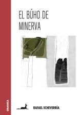 El Buho de Minerva af Rafael Echeverria