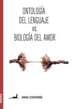 Ontologia del lenguaje versus Biologia del amor af Rafael Echeverria