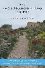 My Mediterranean Village Lifestyle af Rena Ayyelina