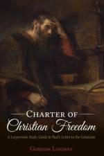 Charter of Christian Freedom af Gordon Lindsey