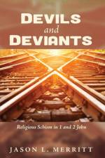 Devils and Deviants af Jason L Merritt