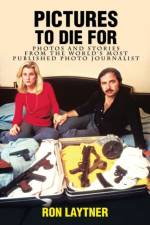 Pictures to Die For af Ron Laytner