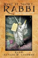 Make It Short, Rabbi af Rabbi Nathan M Landman