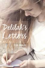 Delilah's Letters af D M Halie