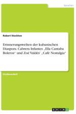 Erinnerungswelten der kubanischen Diaspora. Cabrera Infantes 