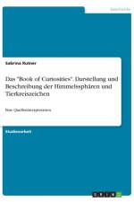Book of Curiosities. Darstellung und Beschreibung der Himmelsspharen und Tierkreiszeichen af Sabrina Rutner