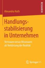 Handlungsstabilisierung in Unternehmen af Alexandra Huth