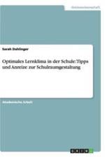 Optimales Lernklima in der Schule af Sarah Dahlinger