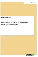 Betriebliche Fehlzeiten af Michael Schmohl
