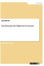 Das Konzept der Balanced Scorecard af Joerg Warnke