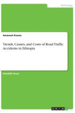 Trends, Causes, and Costs of Road Traffic Accidents in Ethiopia af Amanuel Kussia