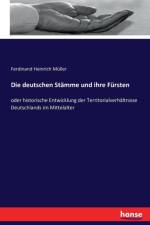 deutschen Stamme und ihre Fursten af Ferdinand Heinrich Muller