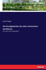 Die Grundgedanken des alten chinesischen Socialismus af Ernst Faber