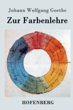 Zur Farbenlehre af Johann Wolfgang Goethe