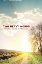 Two Heavy Words af M J Weissenberger
