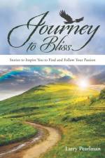 Journey to Bliss af Larry Pearlman