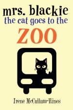 Mrs. Blackie the Cat Goes to the Zoo af Irene McCullum-Hines