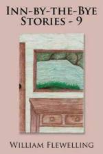 Inn-by-the-Bye Stories - 9 af William Flewelling