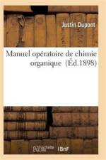 Manuel Operatoire de Chimie Organique af Dupont-J