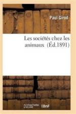 Les Societes Chez Les Animaux af Girod-P