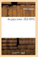 Au Pays Russe af Legras-J
