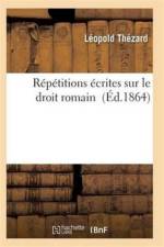 Repetitions Ecrites Sur Le Droit Romain af Thezard-L