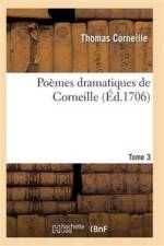 Poemes Dramatiques de T. Corneille. T03 af Corneille-T