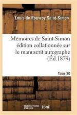 Memoires de Saint-Simon Edition Collationnee Sur Le Manuscrit Autographe Tome 20 af Saint-Simon-L