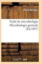 Traite de Microbiologie Microbiologie Generale af Duclaux-E