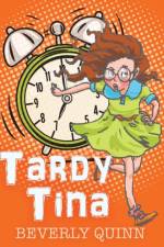 Tardy Tina af Beverly Quinn