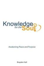 Knowledge for the Soul af Brayden Hall