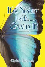 It's Your Life......Own It! af Christie Bakeman