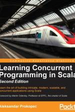 Learning Concurrent Programming in Scala - af Aleksandar Prokopec
