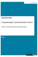 Computerspiele und historisches Lernen af Maximilian Wilms