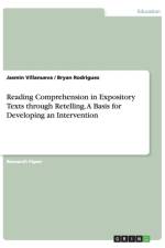 Reading Comprehension in Expository Texts through Retelling. A Basis for Developing an Intervention af Jasmin Villanueva