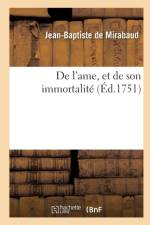 de l'Ame, Et de Son Immortalite af Jean-Baptiste De Mirabaud