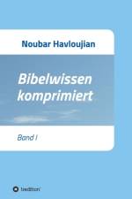 Bibelwissen komprimiert af Noubar Havloujian