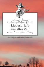 Liebesbriefe aus alter Zeit af Brigitta Moser
