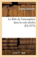Le Role de l'Atmosphere Dans Les Sols Steriles af Duroselle