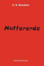 Muttererde af U B Bourbon