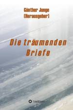 Die traumenden Briefe af Gunther Junge